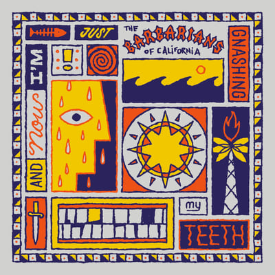 The Barbarians Of California - And Now I'm Just Gnashing My Teeth (Two Twenty Five Music, none) • CD, Album