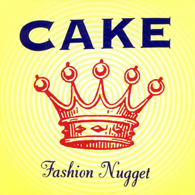 Cake - Fashion Nugget (Upbeat Records (2), Sony Music, 19439966461) • LP, Album, RE, RM, 180
