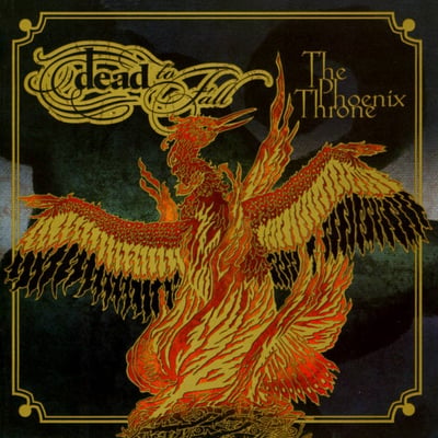 Dead To Fall - The Phoenix Throne (Victory Records, VR264) • CD, Album