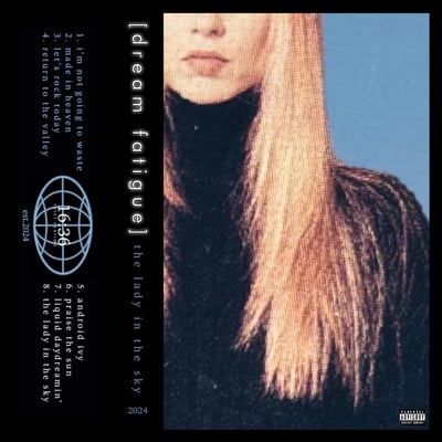 Dream Fatigue (2) - The Lady In The Sky (Not On Label (Dream Fatigue Self-released), 01) • Cass, EP, Ltd