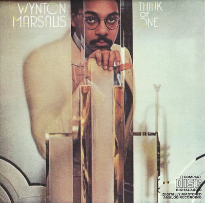 Wynton Marsalis - Think Of One (Columbia, FC 38641) · LP · Pitman Pressing
