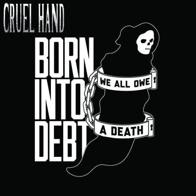 Cruel Hand - Born Into Debt, We All Owe A Death (Closed Casket Activities, CCA028) · 7" · Gold Metallic w/ Black Haze