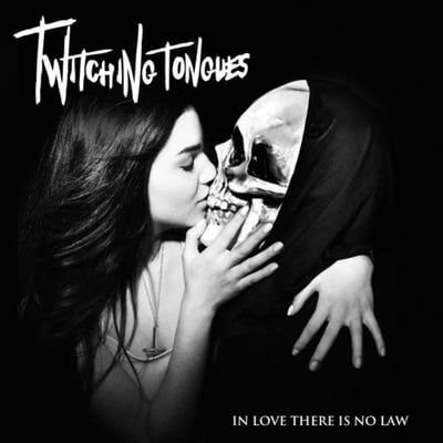 Twitching Tongues - In Love There Is No Law (Closed Casket Activities, CCA030) · LP