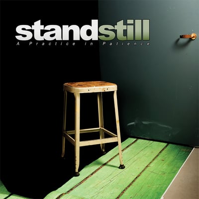 Stand Still - A Practice In Patience (Daze, DAZE019) · 12" · Olive Green