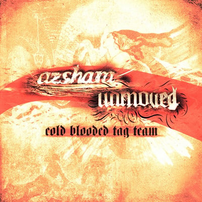Azshara , Unmoved - Cold Blooded Tag Team (Daze, Daze113) · 12" · Black inside Cloud w/ Orange Splatter