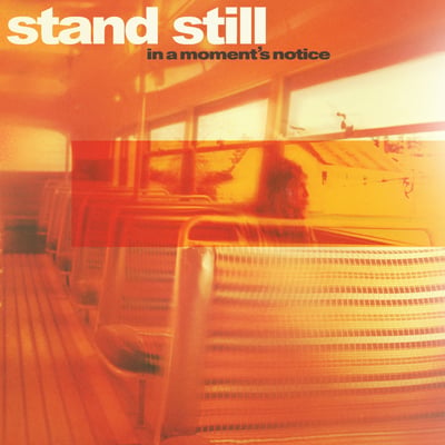 Stand Still - In A Moment's Notice (Daze, DAZE028) · 12" · Orange [Cloudy]