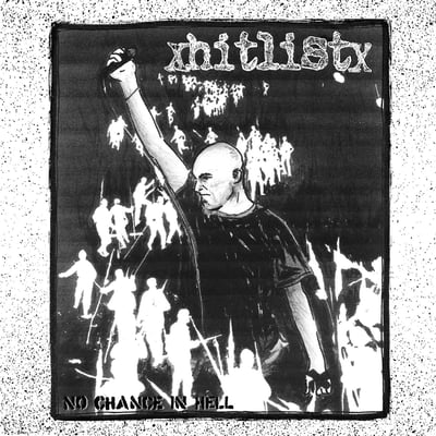Hit List - No Chance In Hell (Eighty-Sixed Records, 86DR-006) · 7" · Red