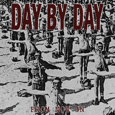Day By Day - From Now On (Eighty-Sixed Records, 86DR-009) · 7" · White