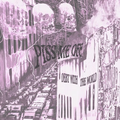 Piss Me Off - Debt With The World (Delayed Gratification Records, DGR-116) · LP · Purple Swirl