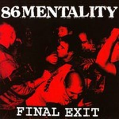 86 Mentality - Final Exit (Deranged Records, DY-108) · 7" · NM/VG+