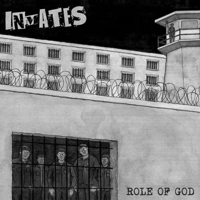 Inmates - Role Of God (Iron Lung Records, LUNGS-292) · LP