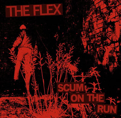 The Flex - Scum On The Run (Milk Run Records, MILK - 001) · 7" · VG+/VG+ · Limited Edition, Repress