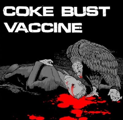 Coke Bust / Vaccine - Coke Bust / Vaccine (Refuse Records, REFUSE 080) · 7" · Repress