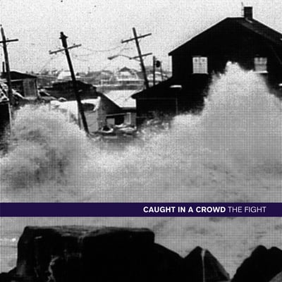 Caught In A Crowd - The Fight (React! Records, RXR-038) · 7" · Clear w Black Smoke