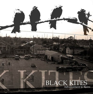 Black Kites - Advancement To Ruins (Ride The Fury Records, RTF001) · LP