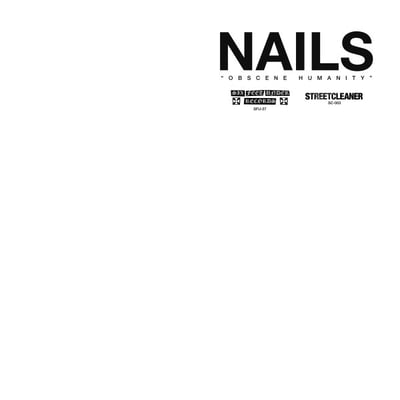 Nails - Obscene Humanity (Six Feet Under Records, SFU-27) · 12"
