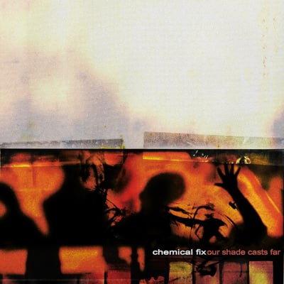Chemical Fix - Leisure Fear (Safe Inside Records, SIR018) · 7" · Orange