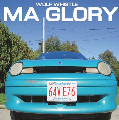 Wolf Whistle - MA Glory (Six Feet Under Records, SFU069) · 7" · Aqua Blue