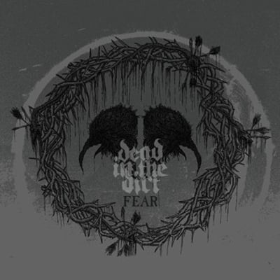 Dead In The Dirt - Fear (Southern Lord, LORD130.5) · 7"