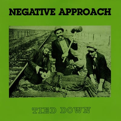 Negative Approach - Tied Down (Touch And Go, T&G LP #3) · LP · PET · Reissue