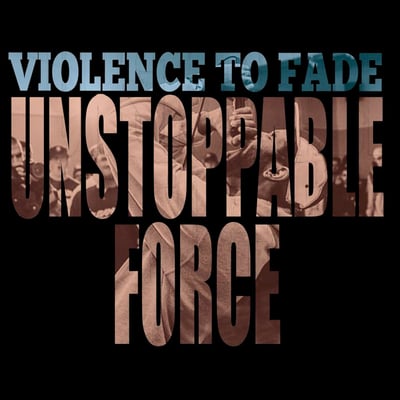 Violence To Fade - Unstoppable Force (Triple-B Records, TBR-072) · LP