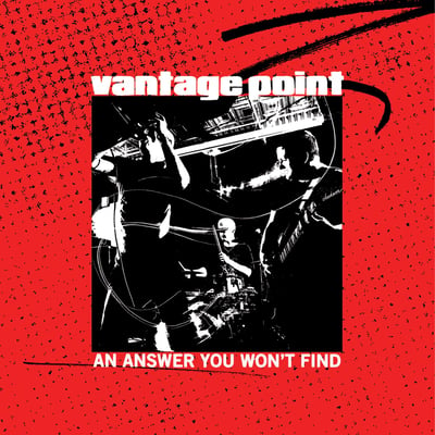 Vantage Point - An Answer You Won't Find (Triple-B Records, TBR118) · 7" · Record release · Numbered