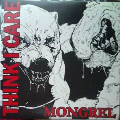 Think I Care - Mongrel (Walk All Night Records, WAN004) · 10" · VG+/VG+