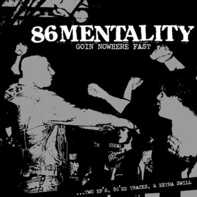 86 Mentality - Goin' Nowhere Fast (Grave Mistake Records, GRAVE061) · LP · Limited Edition, Numbered, Reissue