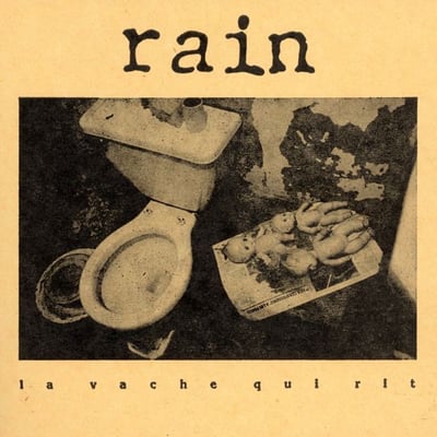 Rain - La Vache Qui Rit (Peterbilt Records, Peterbilt 3) · 12"