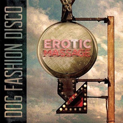 Dog Fashion Disco - Erotic Massage (Razor to Wrist, R2W008LP)