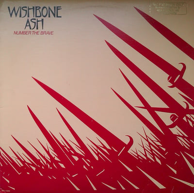 Wishbone Ash - Number The Brave (MCA Records, MCA-5200) · LP · Pinckneyville Pressing · VG+/NM