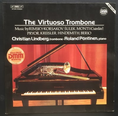 Christian Lindberg - Roland Pöntinen - The Virtuoso Trombone (BIS, LP-258) · LP