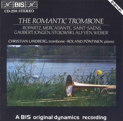 Christian Lindberg , Roland Pöntinen - The Romantic Trombone (BIS, LP-298) · LP