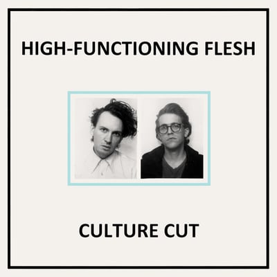 High-Functioning Flesh - Culture Cut (Dais Records, DAIS101) · LP · Grey Transparent · Limited Edition