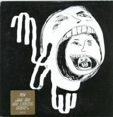 Mew - Why Are You Looking Grave? (Evil Office, 82876 75570 7) · 7" · Limited Edition