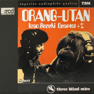 Isao Suzuki Quartet - Orang-Utan (Three Blind Mice, TBM-44) · LP