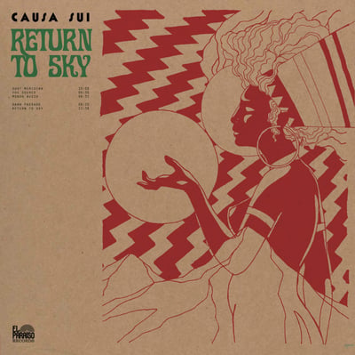 Causa Sui - Return To Sky (El Paraiso Records, EPR030LP) · LP · Limited Edition
