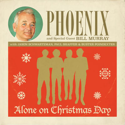 Phoenix And Special Guest Bill Murray With Jason Schwartzman , Paul Shaffer & Buster Poindexter - Alone On Christmas Day (Glassnote, GLS-0188-07) · 7"