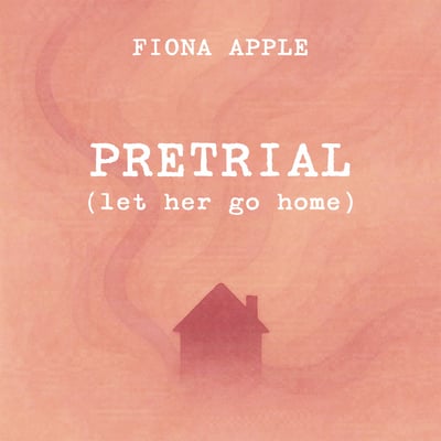 Fiona Apple - Pretrial (Let Her Go Home) (Epic, 19802944921) · 12" · Clear · NM/NM · Etched
