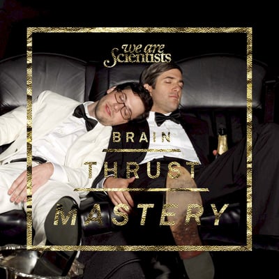 We Are Scientists - Brain Thrust Mastery (Virgin Records Ltd., UMCLP072) · LP · Reissue