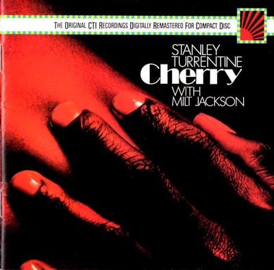 Stanley Turrentine & Milt Jackson - Cherry