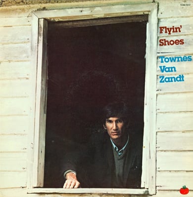 Townes Van Zandt - Flyin’ Shoes · Reissue