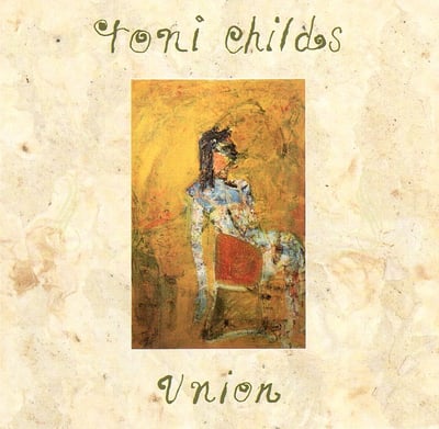 Toni Childs - Union (A&M Records, SP-5175) · LP · B · VG+/NM