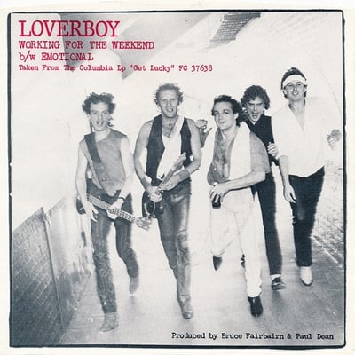 Loverboy - Working For The Weekend (Columbia, 18-02589) · 7" · Terre Haute Pressing