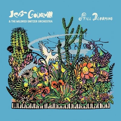 Jeff Goldblum & The Mildred Snitzer Orchestra - Still Blooming (Decca, 7541772) · LP · M/M