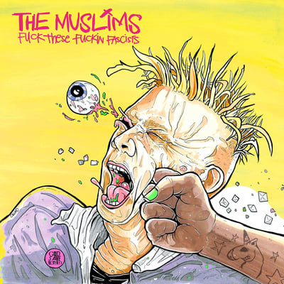 The Muslims - Fuck These Fuckin Fascists (Epitaph, 87873-1) · LP · M/M