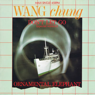 Wang Chung - Don't Let Go (Geffen Records, 7-29377) · 7" · G+/G