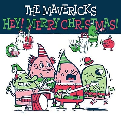 The Mavericks - Hey! Merry Christmas! (Mono Mundo Recordings, MMR 004-1) · LP · M/M
