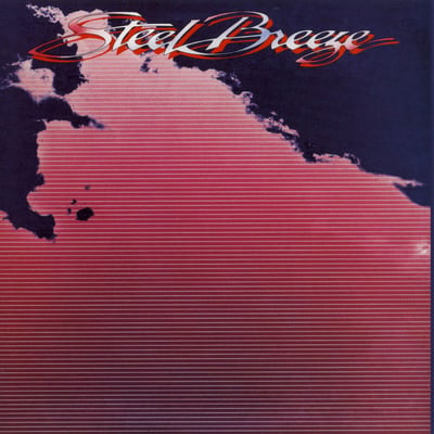 Steel Breeze - Steel Breeze (RCA, AFL1-4424) · LP