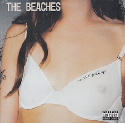 The Beaches - No Hard Feelings